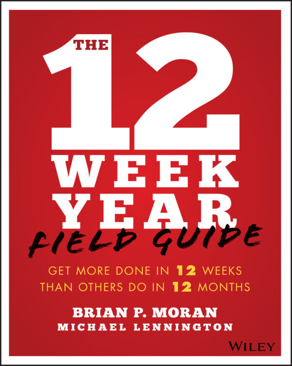 The 12 week year field guide Ebook